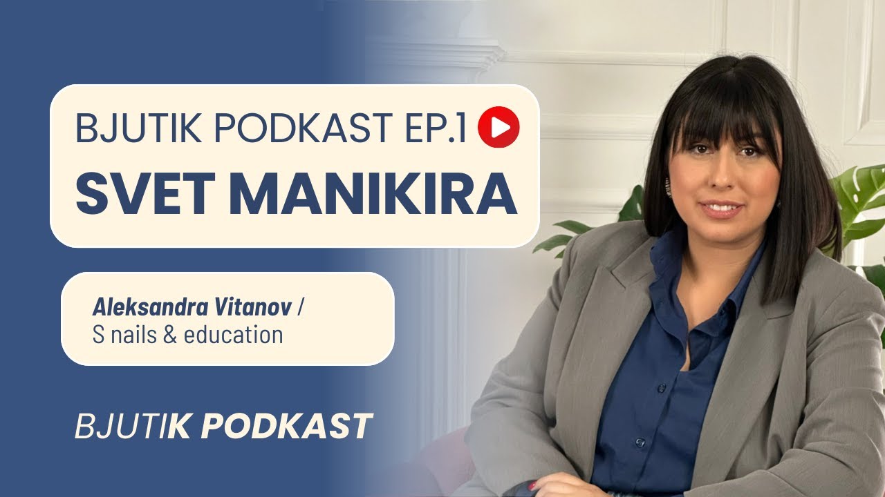 SVET MANIKIRA | Aleksandra Vitanov | BJUTIK PODKAST 01