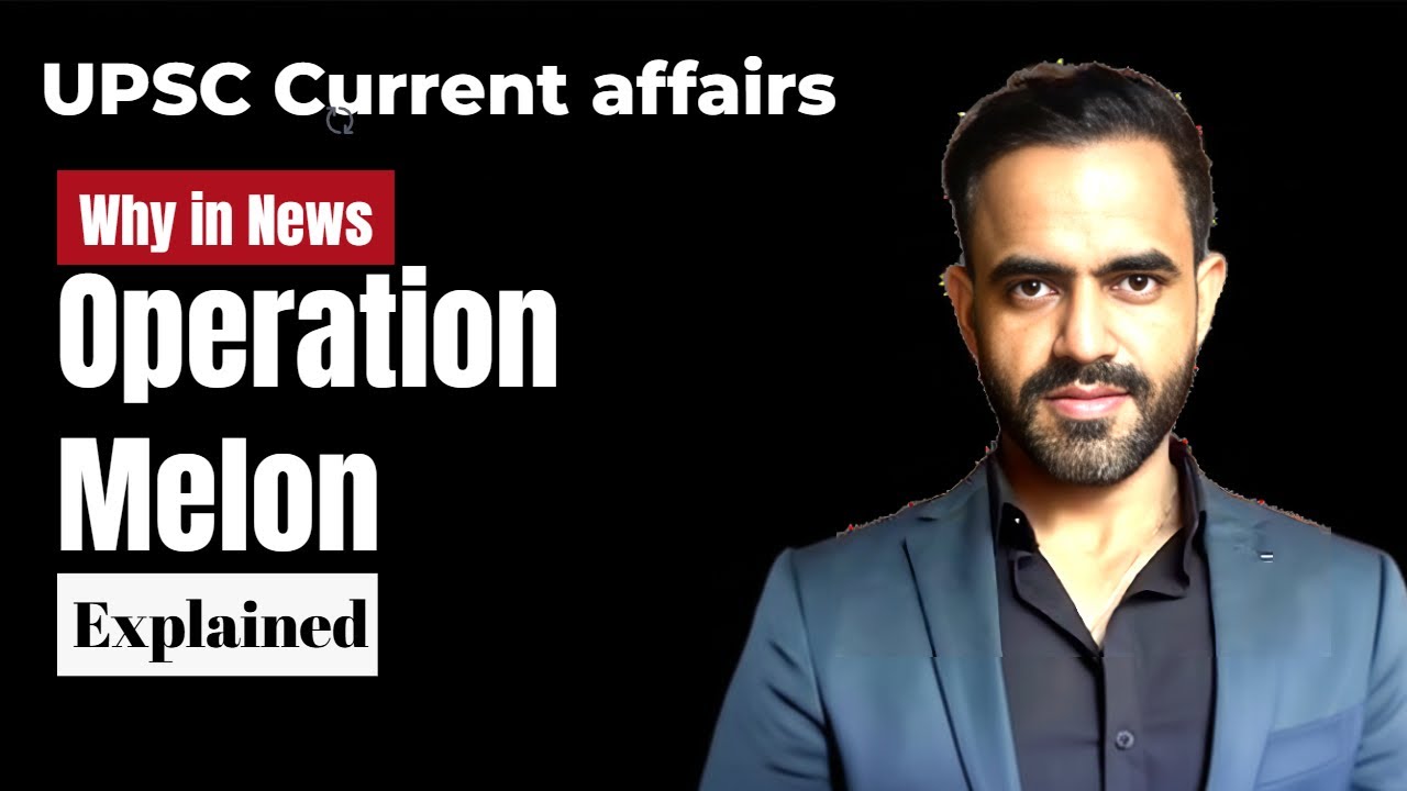 Operation Melon UPSC | Darknet Drugs UPSC | Cryptocurrency & Narcotics UPSC