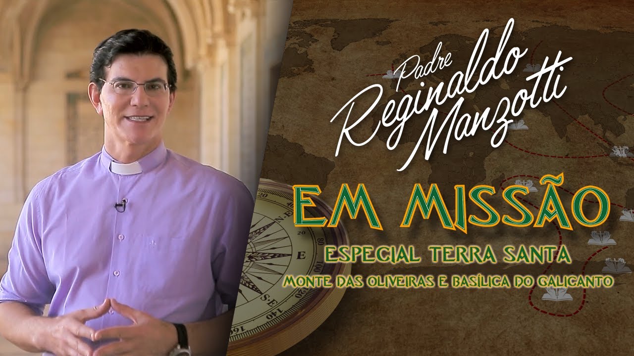 ESPECIAL JERUSALÉM | TERRA SANTA | PADRE REGINALDO MANZOTTI