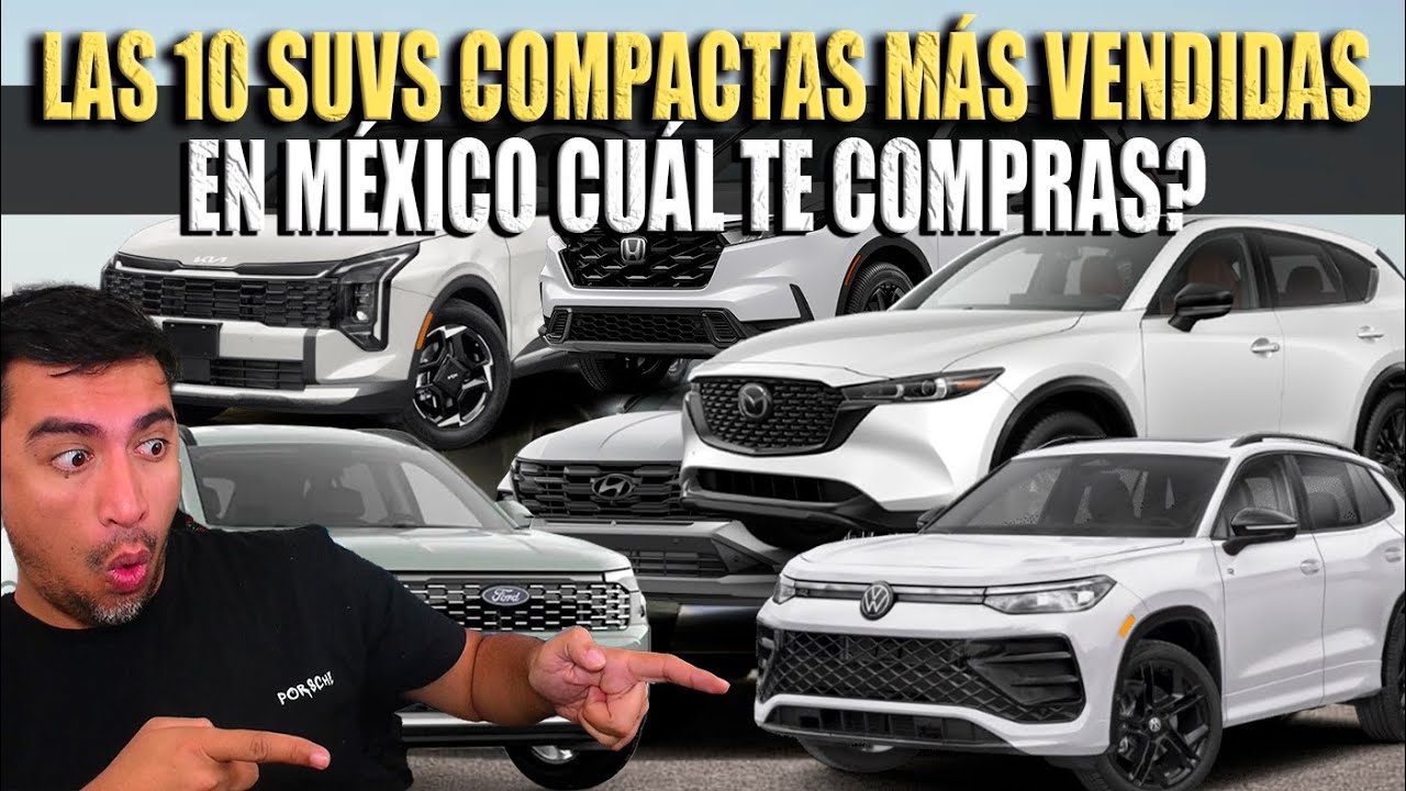 LAS 10 SUVS COMPACTAS MÁS VENDIDAS DE MÉXICO 🔴 TOYOTA RAV4 2026, MAZDA CX-5 2026 Y MÁS