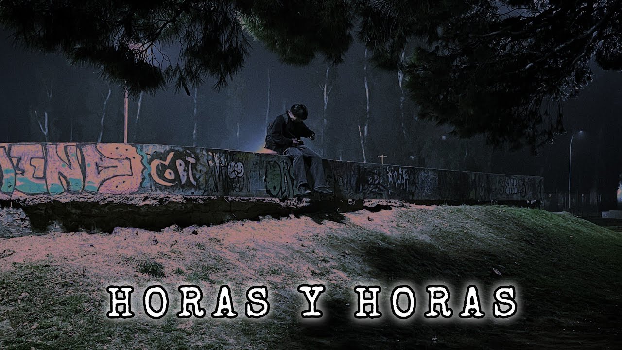 07. HORAS Y HORAS - Louner #fragmentary