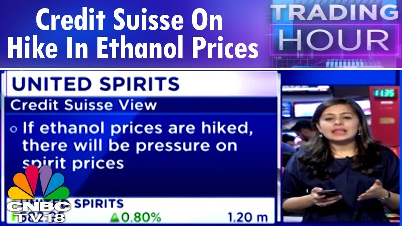 Credit Suisse: Hike In Ethanol Prices Poses Major Risk | Trading Hour | CNBC-TV18