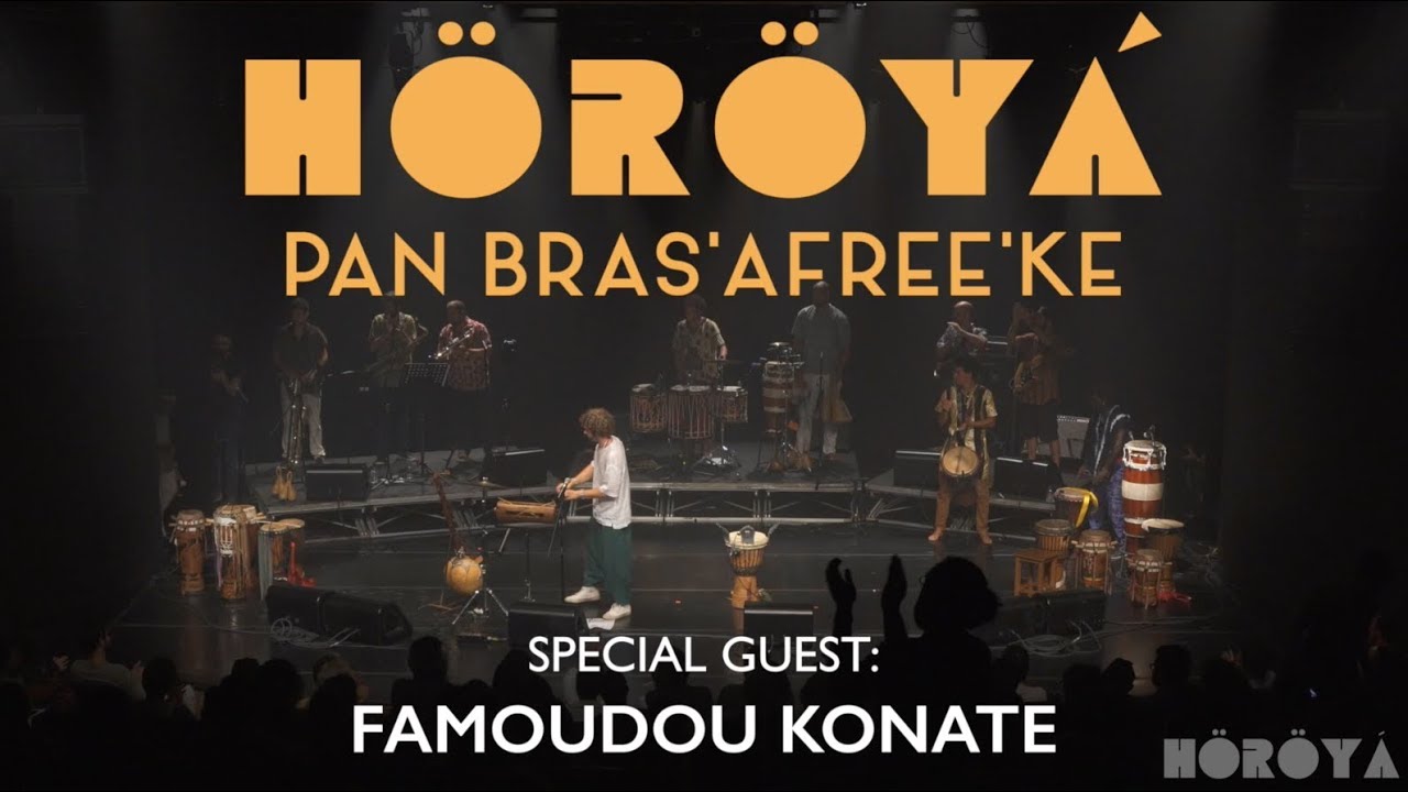 Höröyá - Pan África Brasil com Famoudou Konate