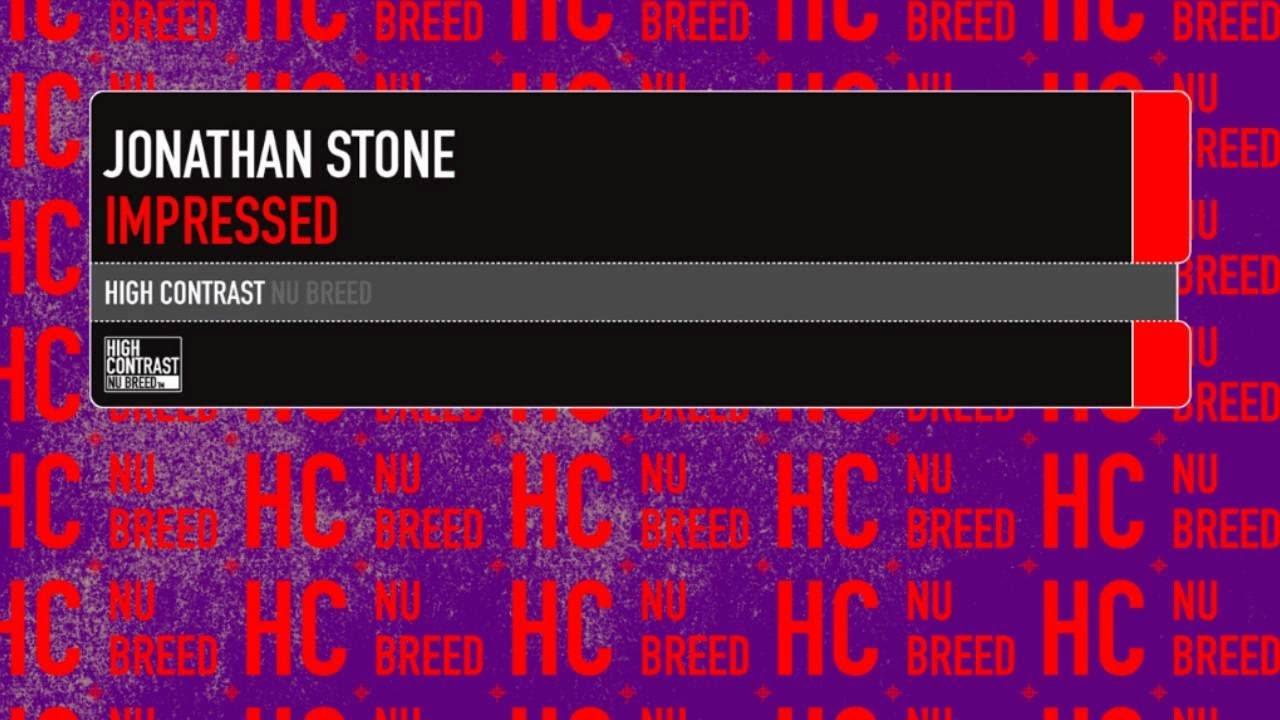 Jonathan Stone - Impressed [High Contrast Nu Breed]