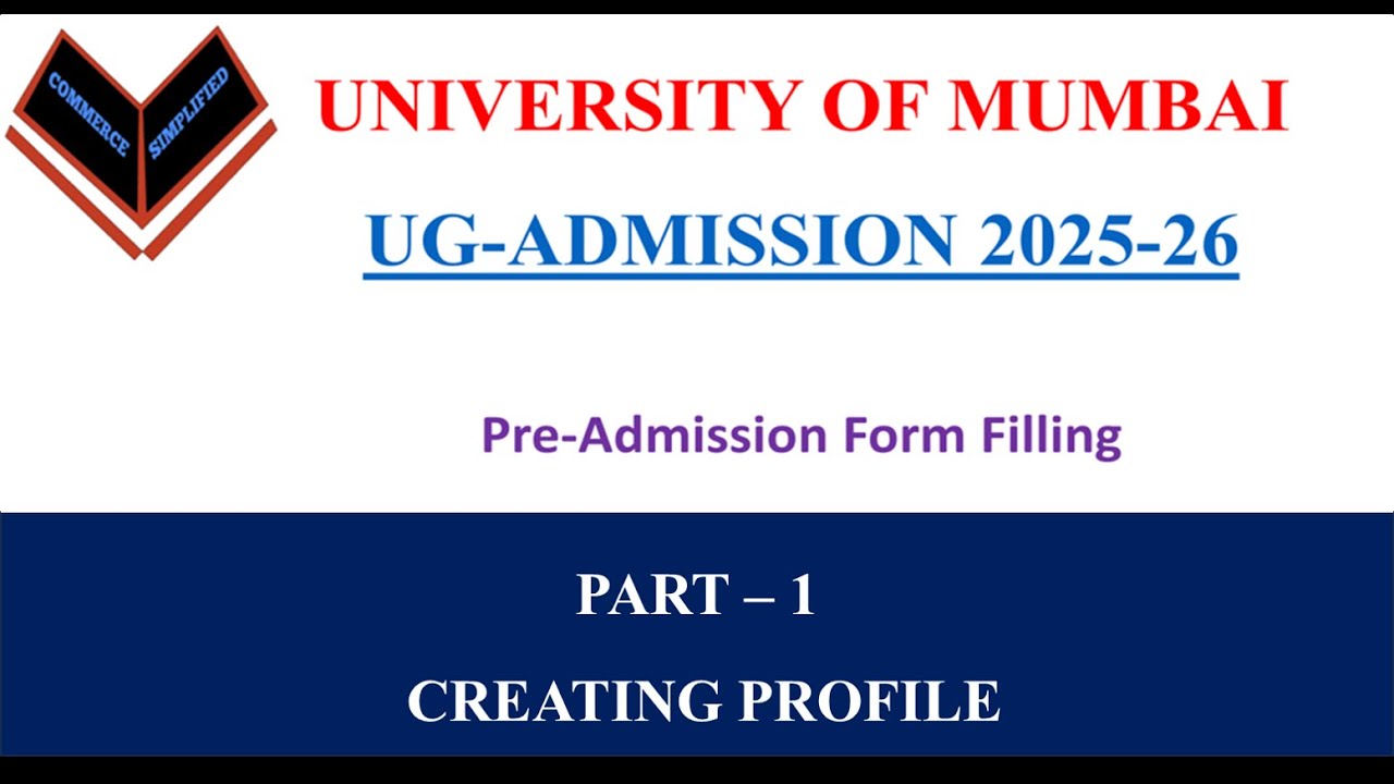 PART-1: University of Mumbai UG Admission 2025-26 - How to fill up the Pre-Admission form