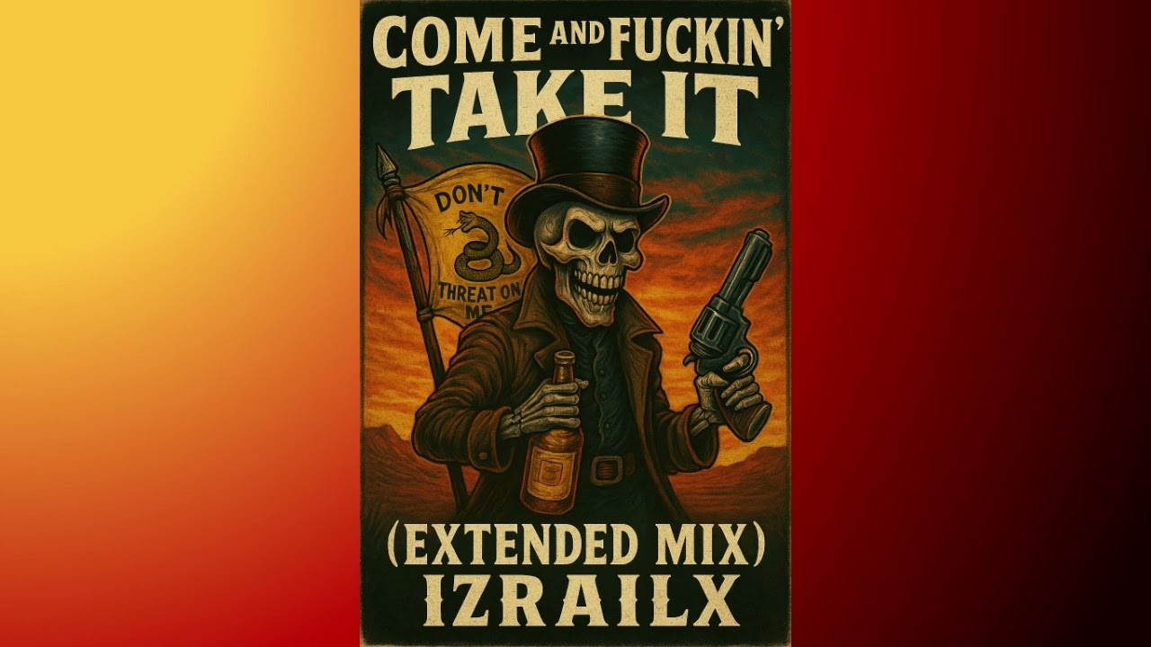 Come and Fucking Take It (Extended  Mix)