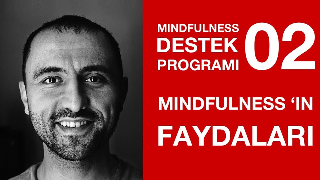 Mindfulness Egzersizinin Faydaları - Ders 2