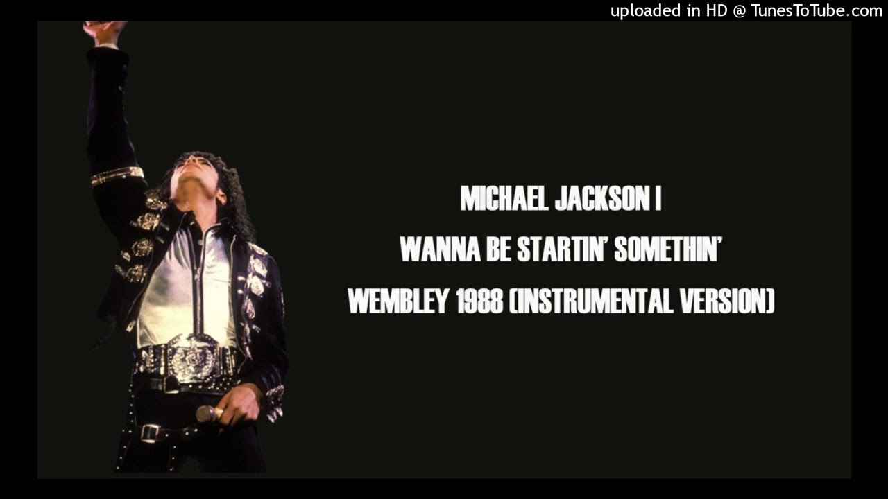 Michael Jackson | Wanna Be Startin' Somethin' - Wembley 1988 (Instrumental Version)