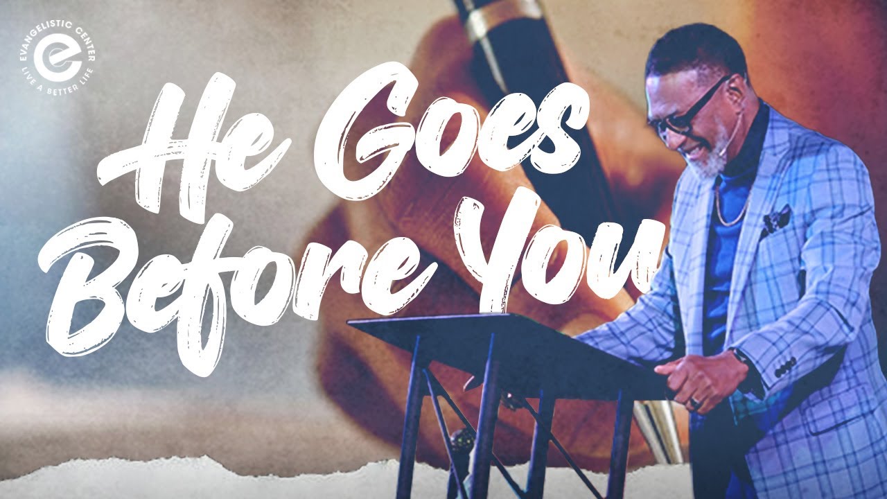 He Goes Before You // Manifesto Pt.3 // Bishop Jack C. Vaughn // EC Church