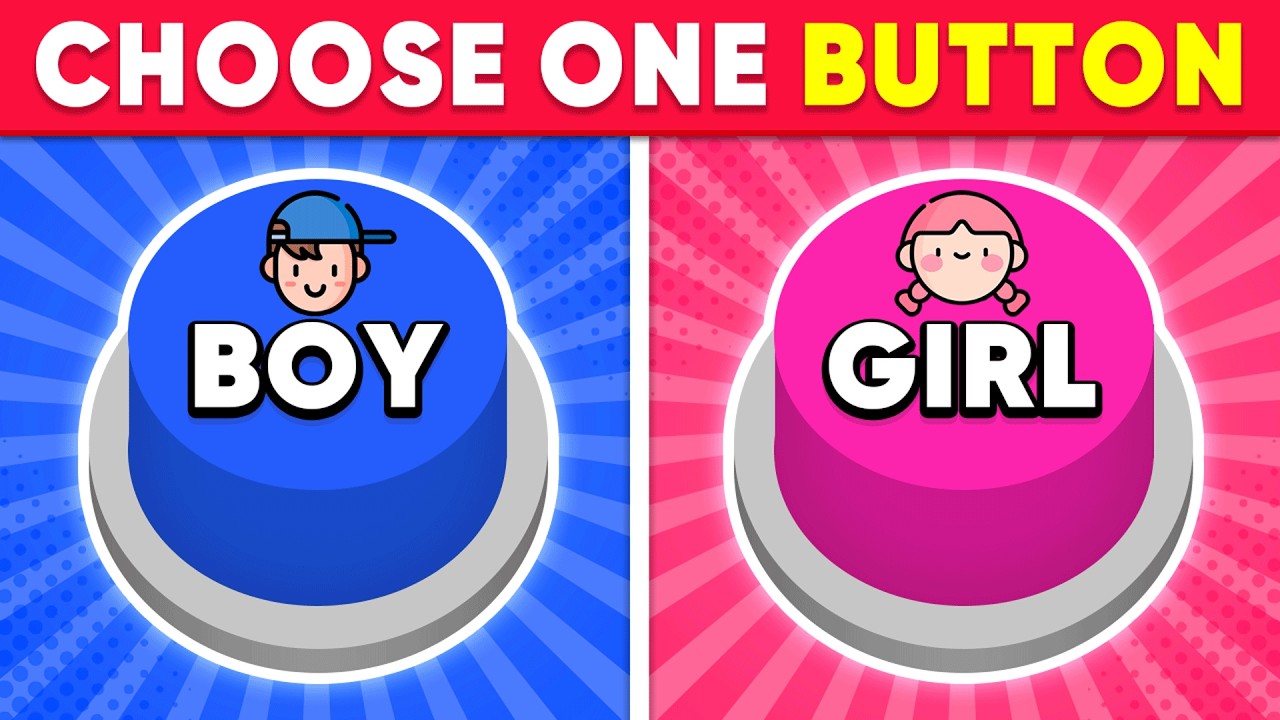 Choose One Button! BOY or GIRL Edition 💙🎀 Quiz Diver