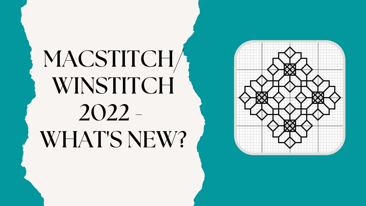 MacStitch/WinStitch 2022 - find out what's changed in the latest update