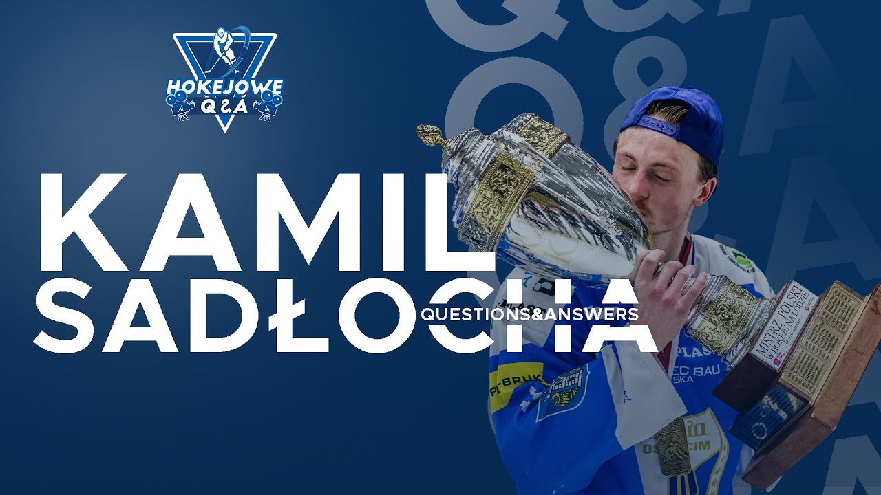 Hokejowe Q&A #5: Kamil Sadłocha