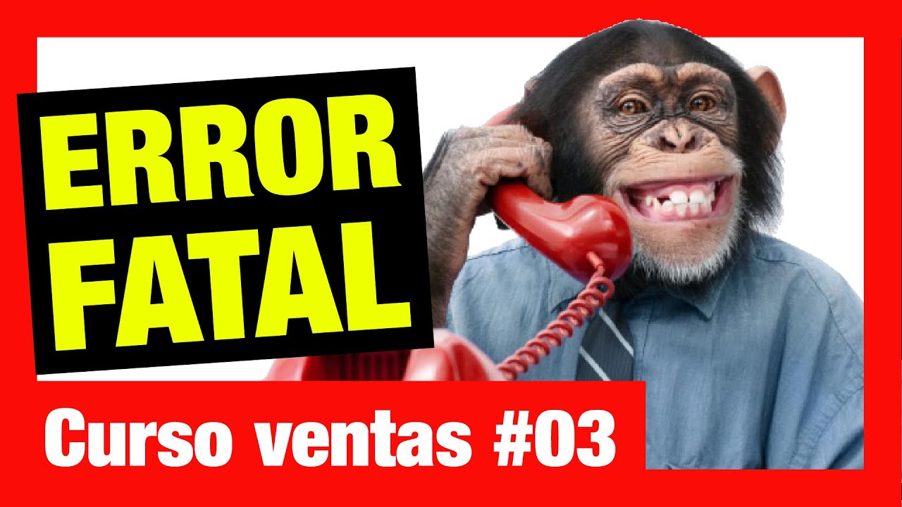 Curso ventas B2B (03)—Telemarketing, un error fatal