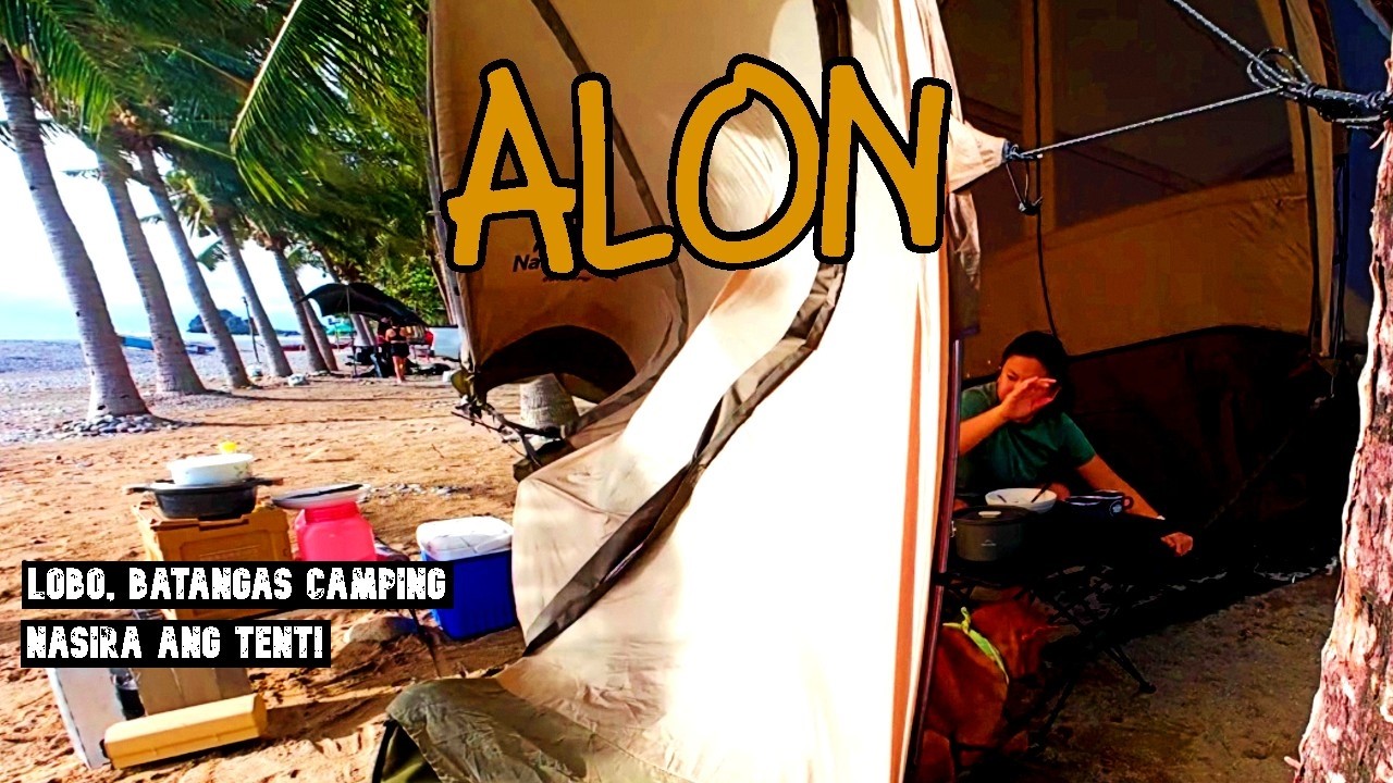 Nasira ang Tent sa Lakas ng Hangin | R Haven, Lobo, Batangas