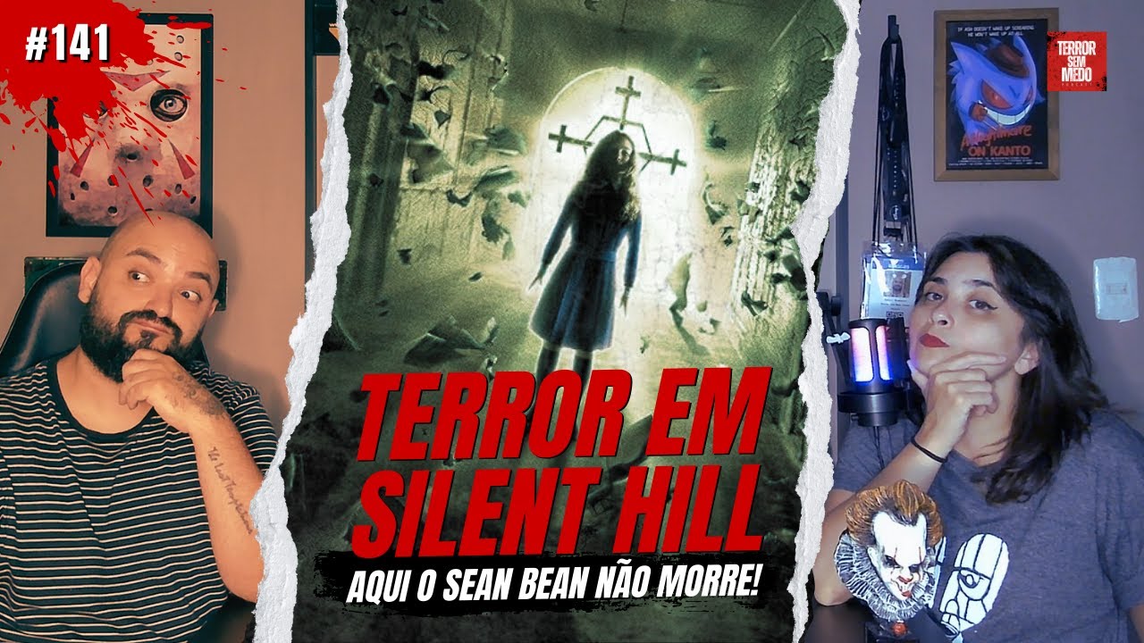 🤫 SILENT HILL de 2006 é MELHOR do que LEMBRAMOS?| Terror Sem Medo Podcast