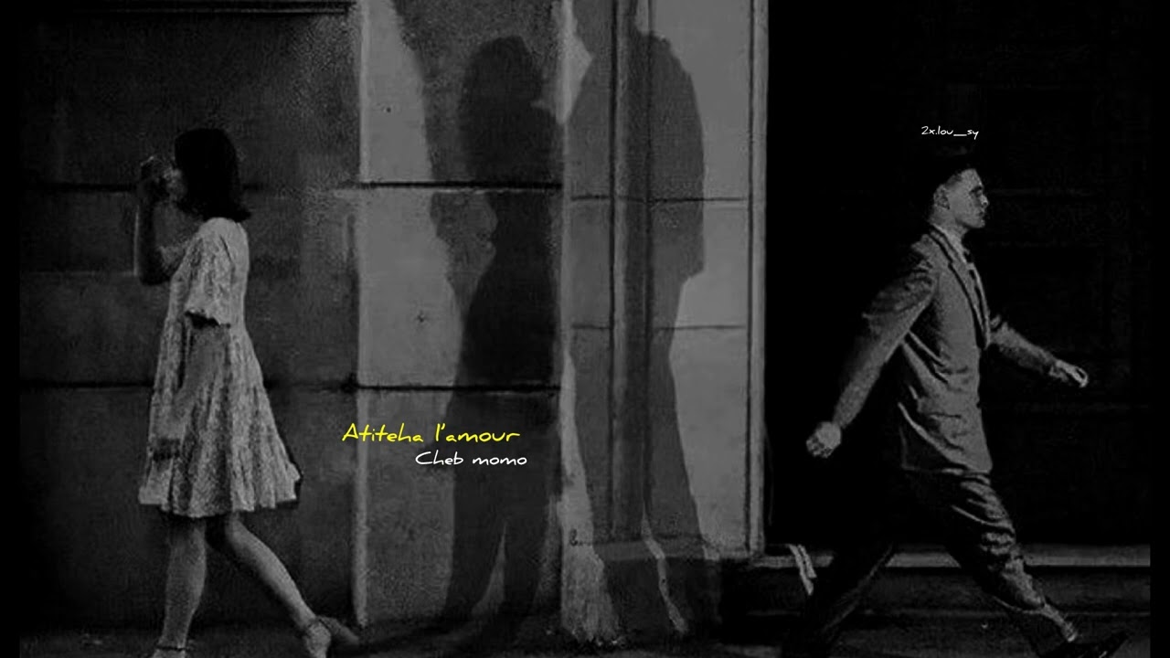 Atiteha l’amour - cheb momo (slowed & reverb)