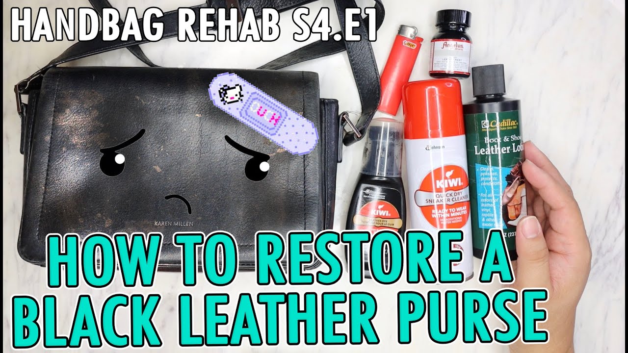 HOW TO RESTORE A BLACK LEATHER PURSE | HANDBAG REHAB S4.E1