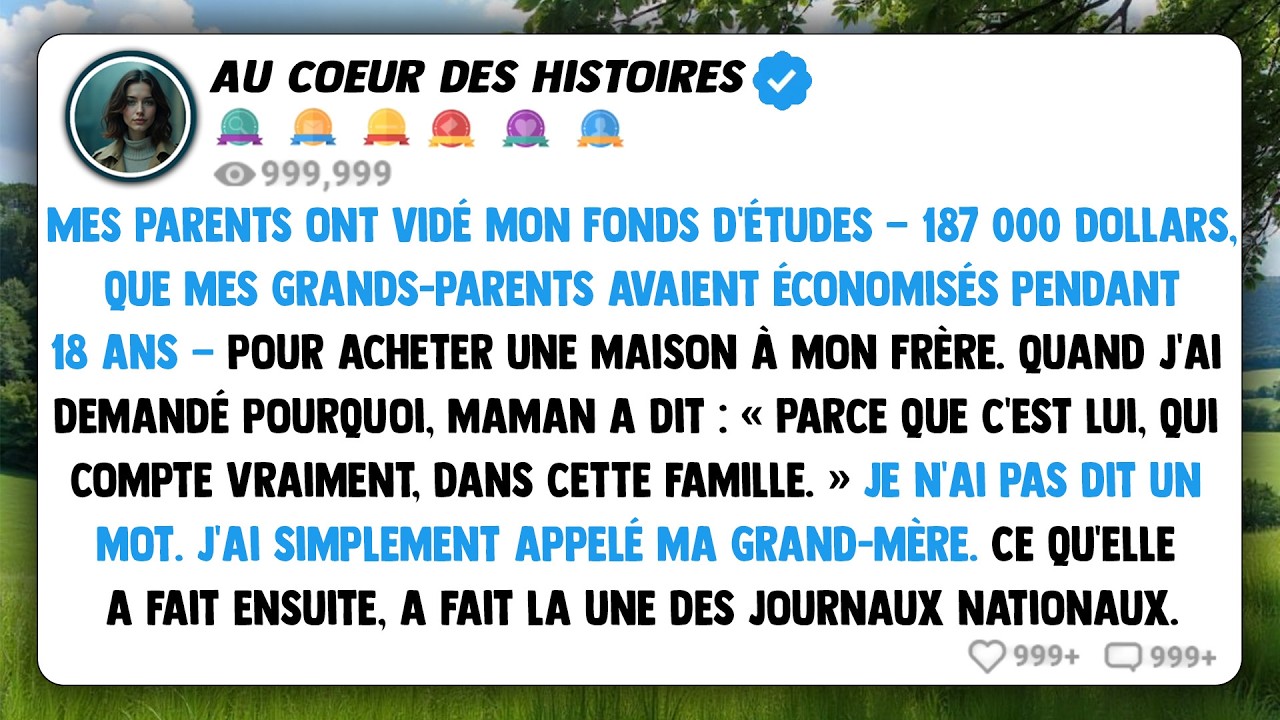 Mes parents ont vidé mon fonds d'études — 187 000 dollars, que mes grands-parents avaient économisés
