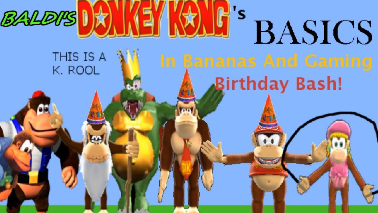 BALDI'S DONKEY KONG BIRTHDAY BASH EDITION!! |  Baldi's Basics in Education and Learning