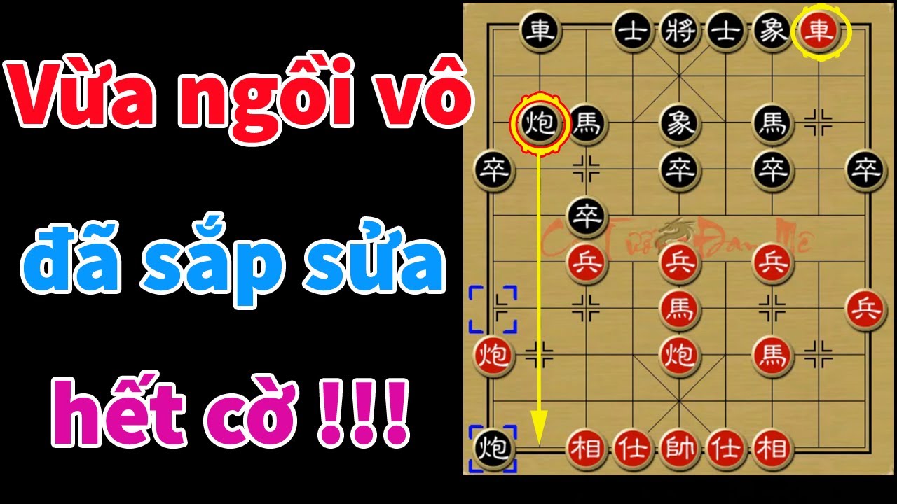 Bẫy Khai Cục Cờ Tướng Kinh Dị: Vài Nước Hết Cờ Và Cái Kết Siêu Phẩm Như Cờ Thế