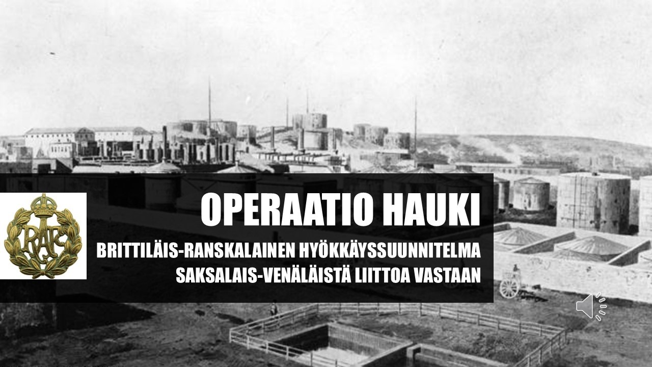 Operaatio Hauki - kuinka Saksa ja Britannia suunnittelivat Neuvostoliiton öljykenttien pommittamista