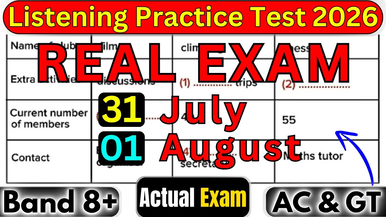 REAL 31 July 2026 & 01 August 2026 IELTS LISTENING PRACTICE TEST WITH ANSWERS | REAL IELTS PRACTICE