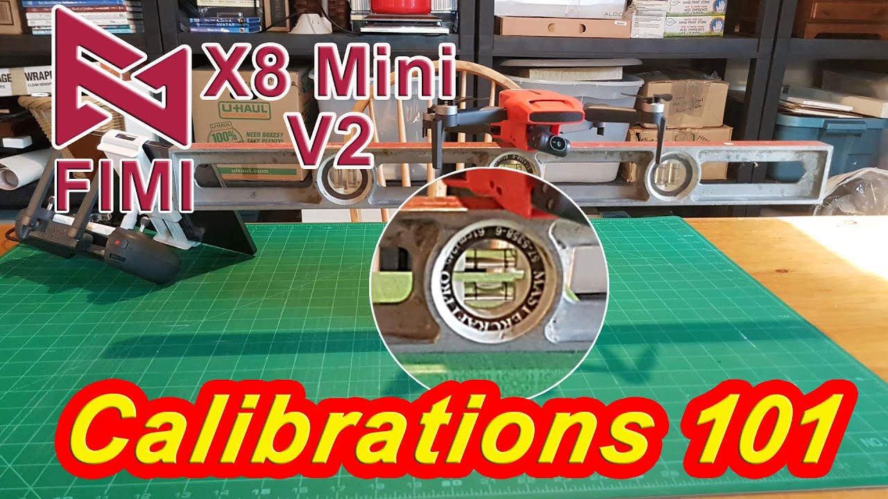 Fimi X8 Mini V2 - Calibrations 101 - How To's !