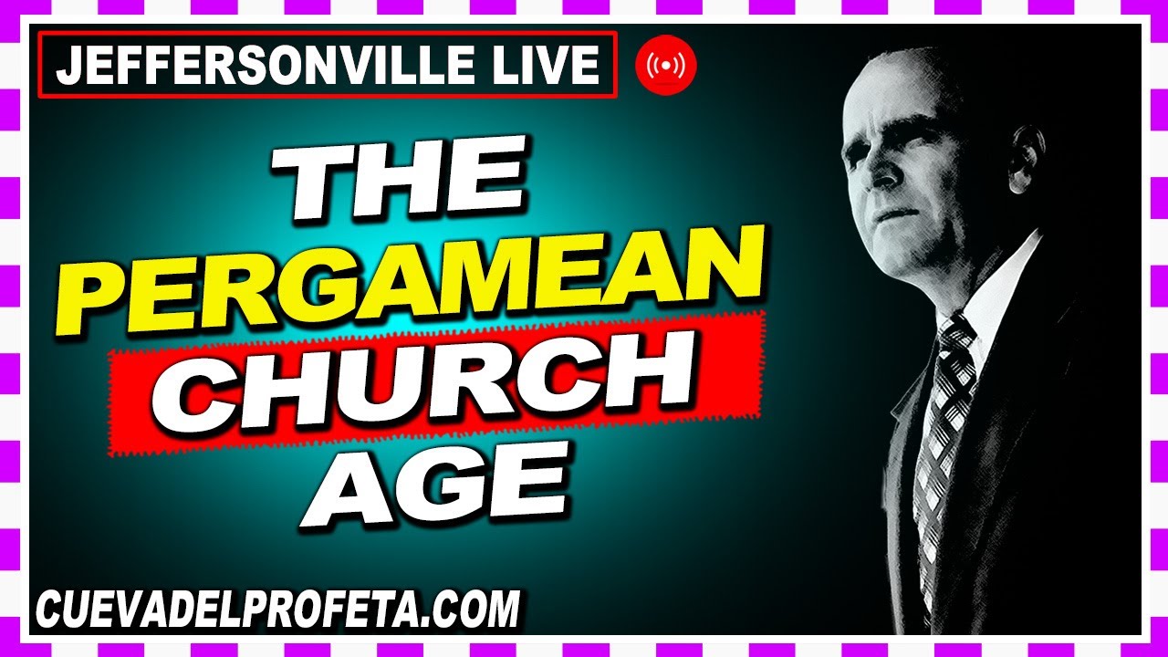 The Pergamean Church Age ★ 𝗕𝗥𝗔𝗡𝗛𝗔𝗠 𝗧𝗔𝗕𝗘𝗥𝗡𝗔𝗖𝗟𝗘 𝗟𝗜𝗩𝗘 Joseph Branham