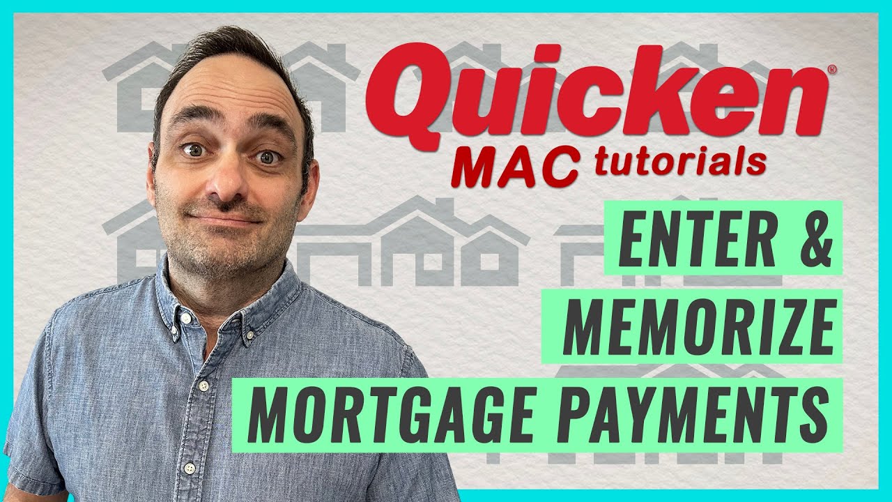 Quicken for Mac Tutorial: How to ACCURATELY Enter Mortgage Payments