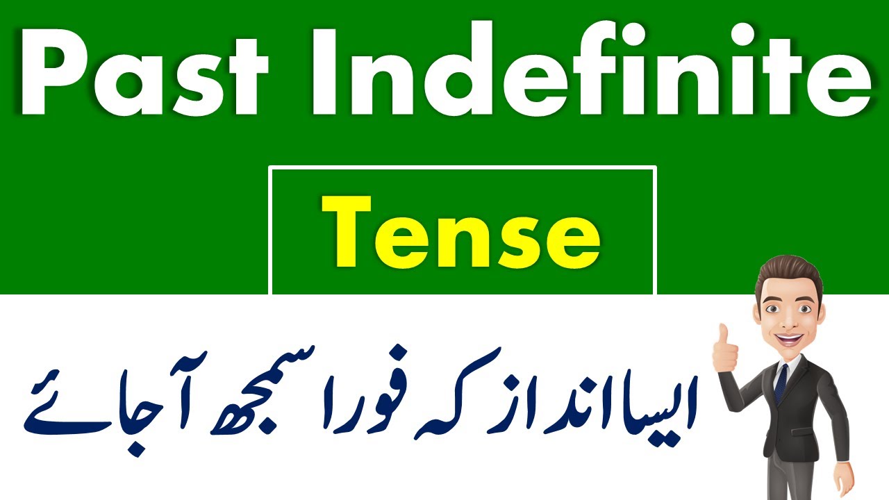 Past Indefinite Tense in Urdu with Examples | Simple Past Tense in English