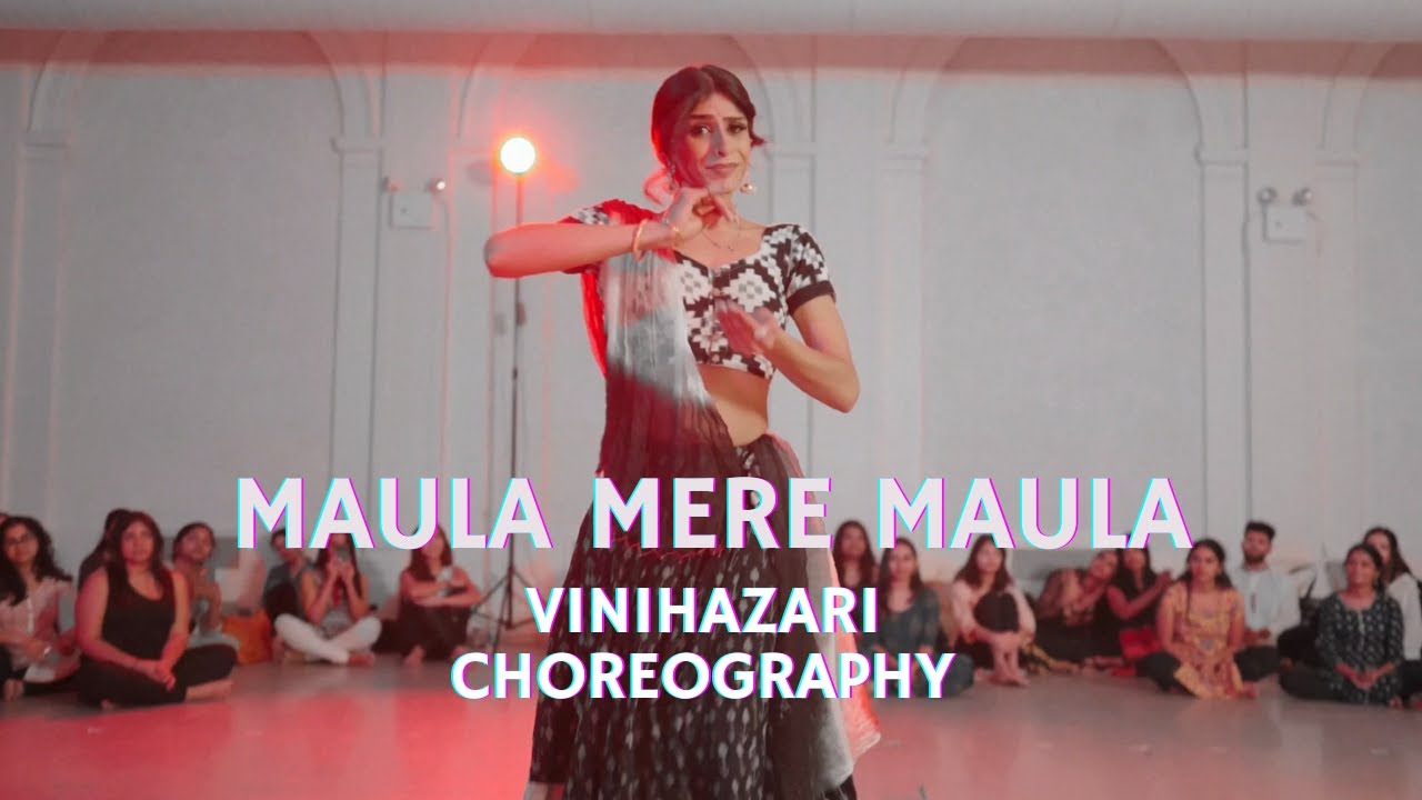 Maula Mere Maula | Vini Hazari Choreography