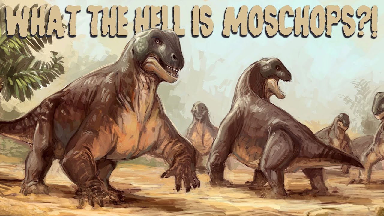 What the Hell is Moschops?!