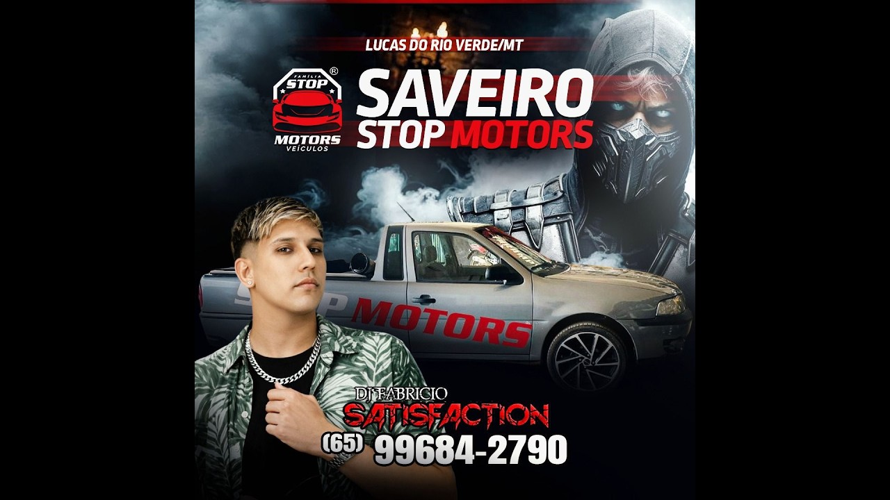 💿 SAVEIRO STOP MOTORS ESP SERTANEJO BÔNUS MODÃO - DJ FABRICIO SATISFACTION 65 99684-2790