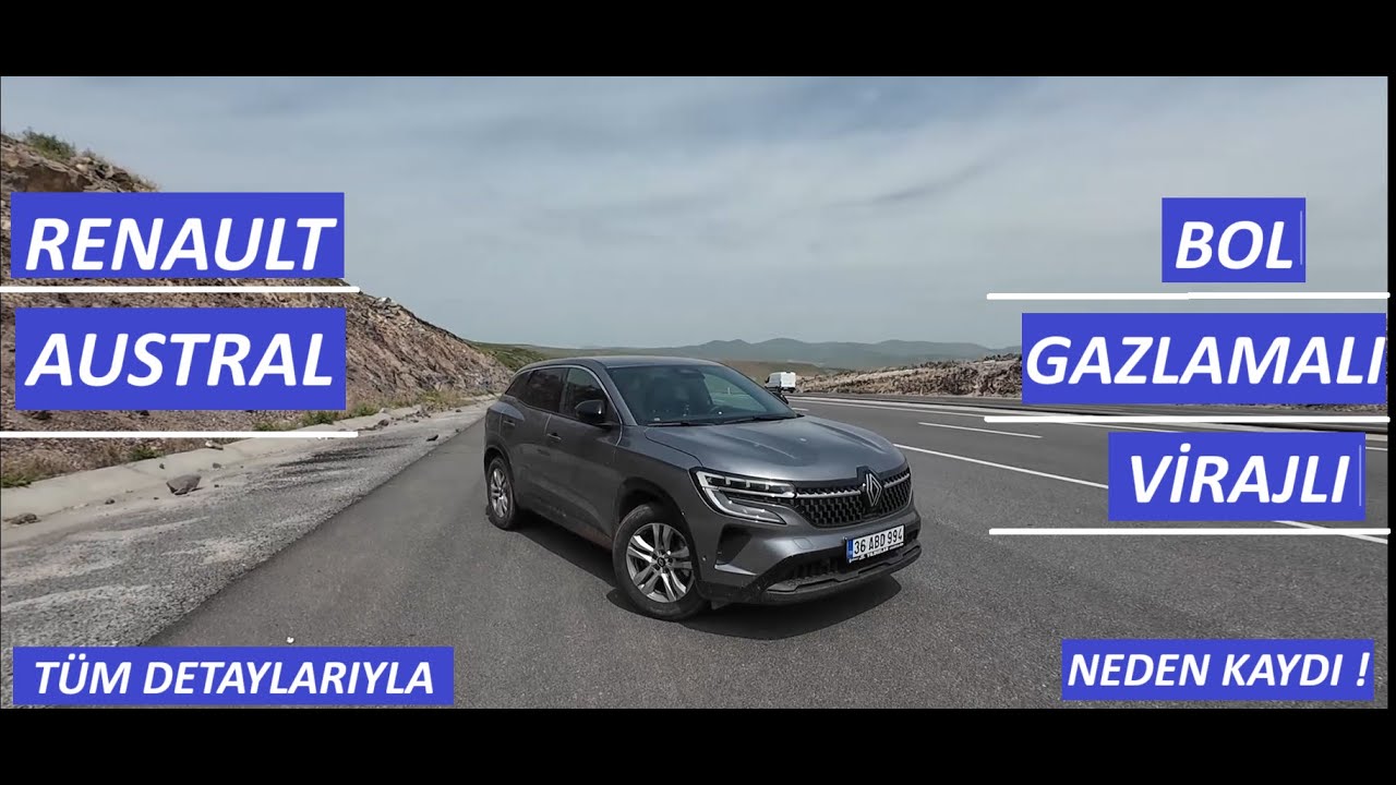 RENAULT AUSTRAL/TECHNO/ EN UCUZ VERSİYON / DETAYLI / BOL GAZLAMALI, VİRAJLI / ANİ FRENDE NEDEN KAYDI