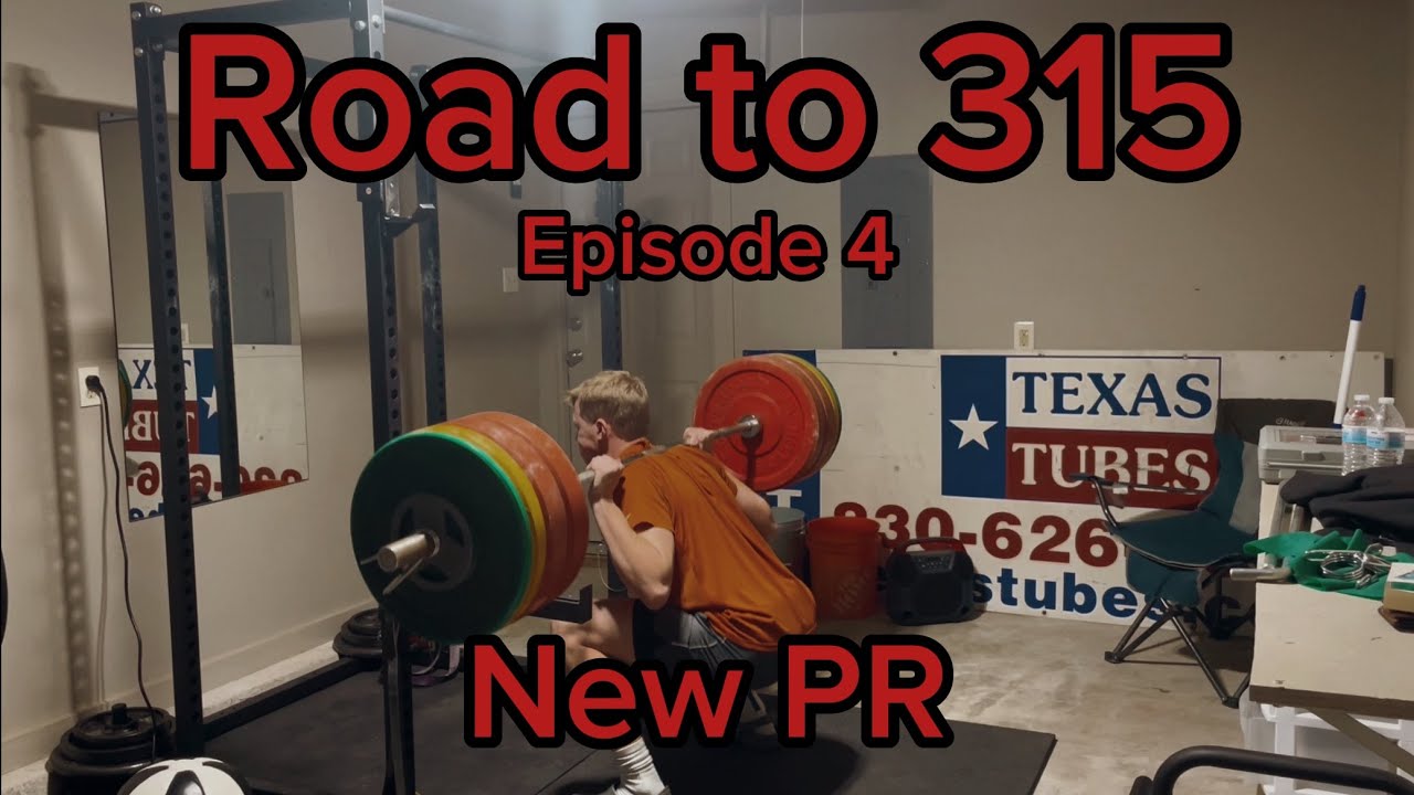 Road to 315 Squat - Episode 4 - New PR