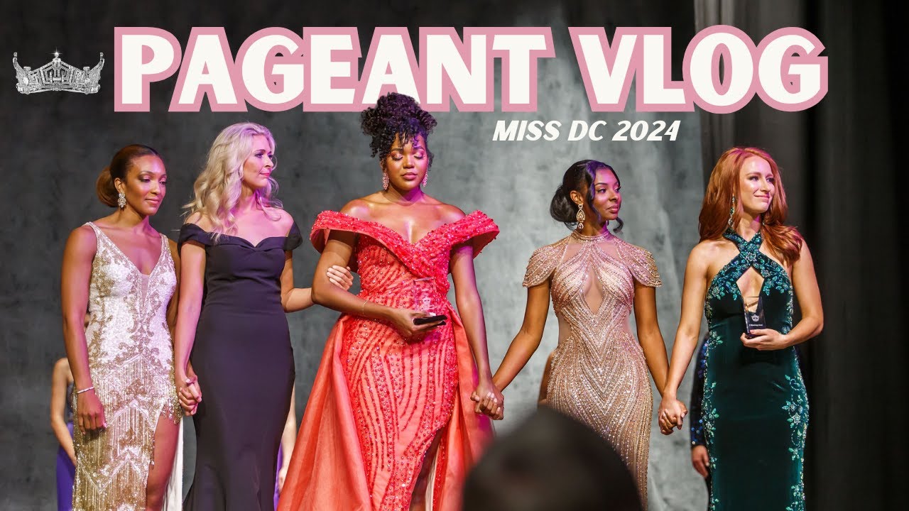VLOG | my MISS DC 2024 experience! custom dream dress, pageant prep, Mr DC + pageant day