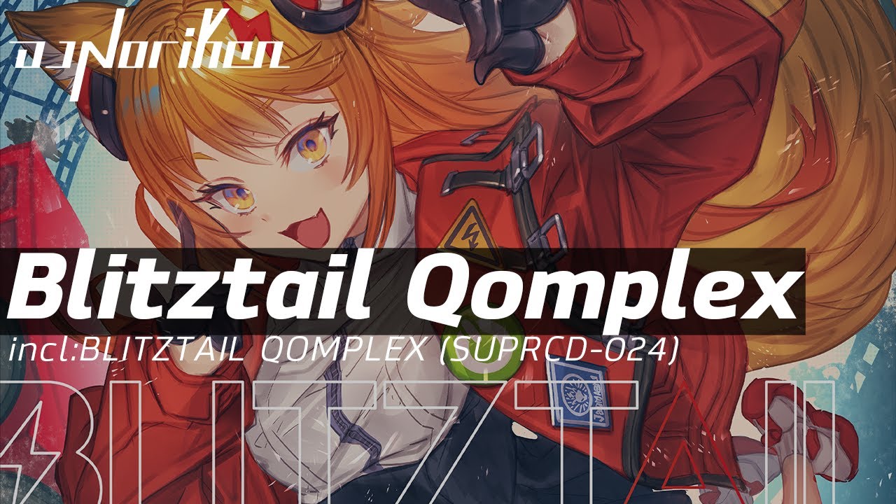 DJ Noriken - Blitztail Qomplex