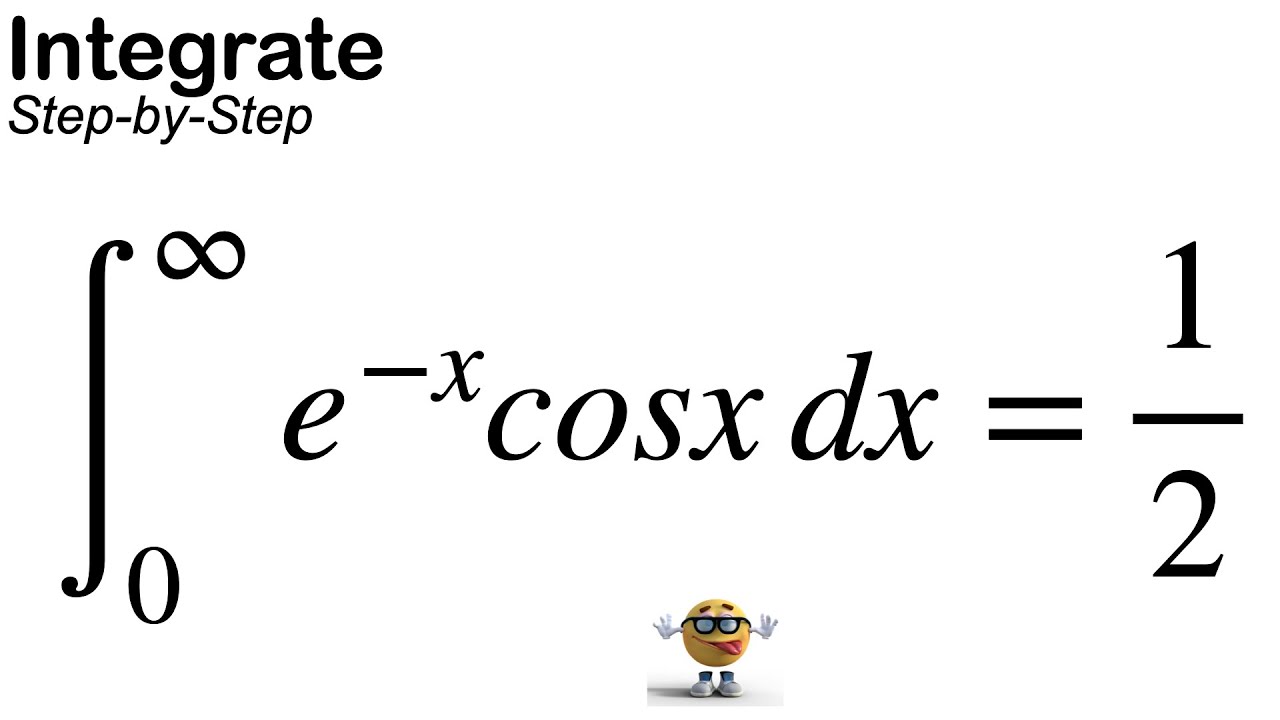 Integral of e^-xcosx from 0 to infinity 💪
