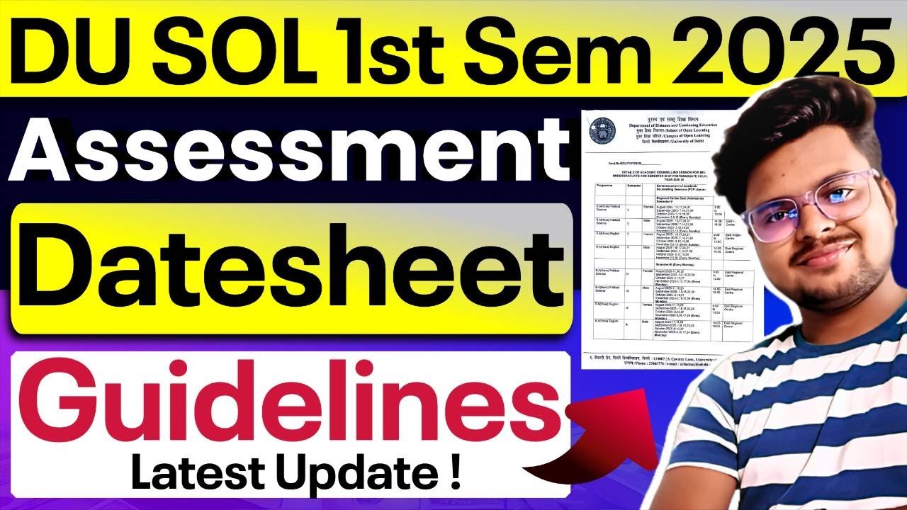 📢 DU SOL 1st Semester 2025: Assessment Datesheet & Guidelines Update!