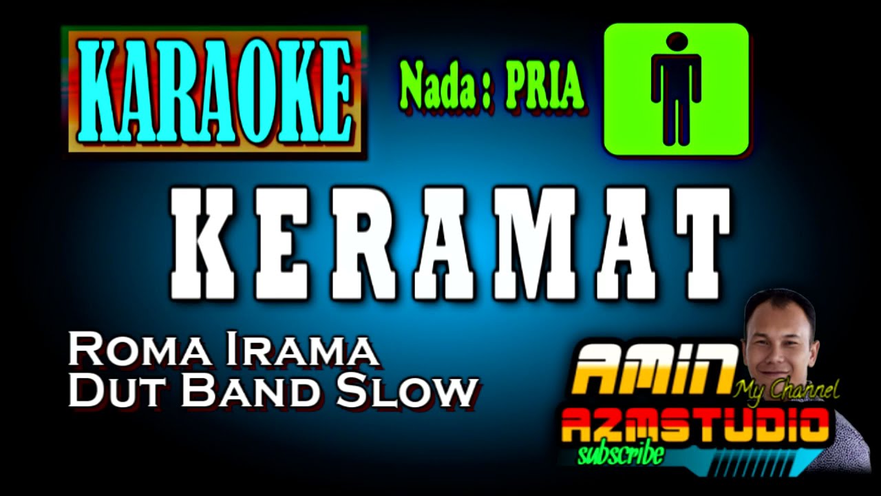 KERAMAT || ROMA IRAMA || KARAOKE Nada PRIA