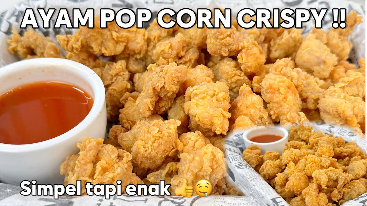 GARANSI ENAK !!! RESEP AYAM POP CORN CRISPY SIMPEL - Sumpah ini enak banget😭🤤👍