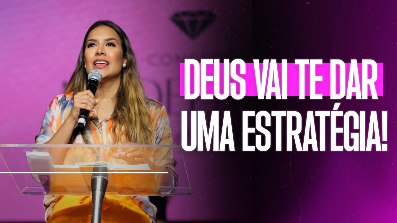 Deus vai te dar uma estratégia | Gabriela Lopes