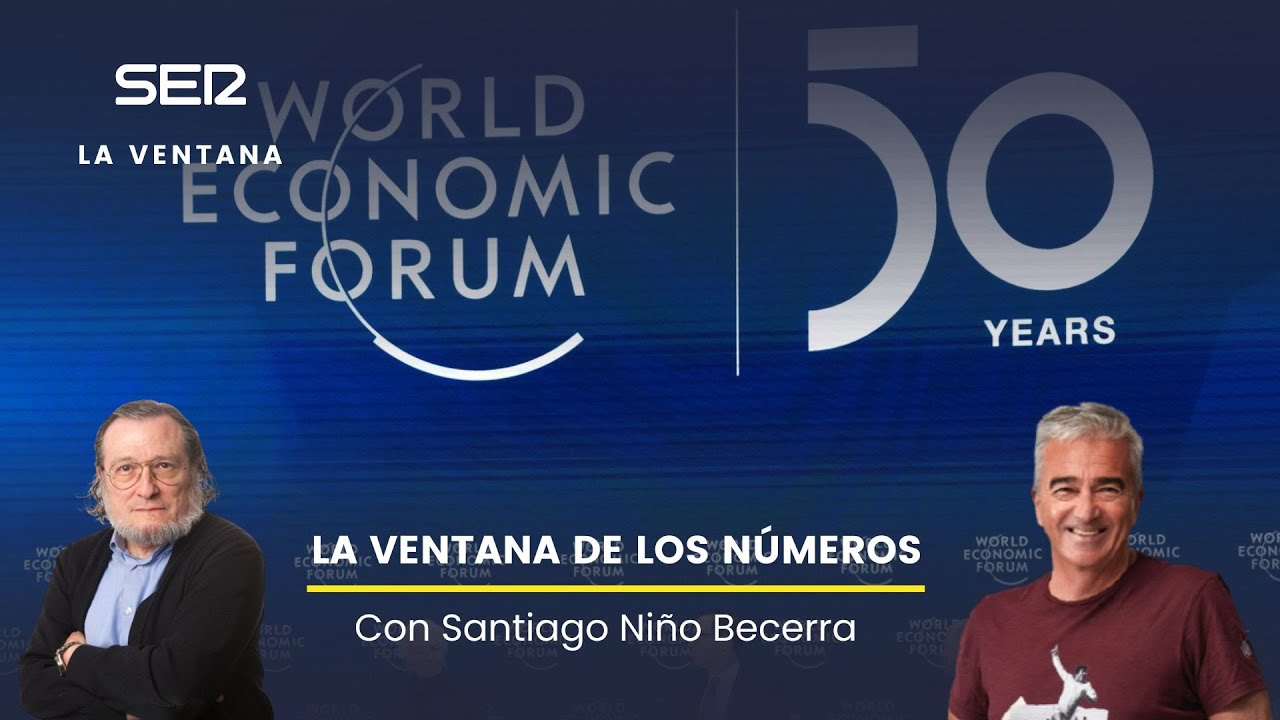 La Ventana de los Números con Santiago Niño Becerra: Davos y los hombres más ricos del planeta