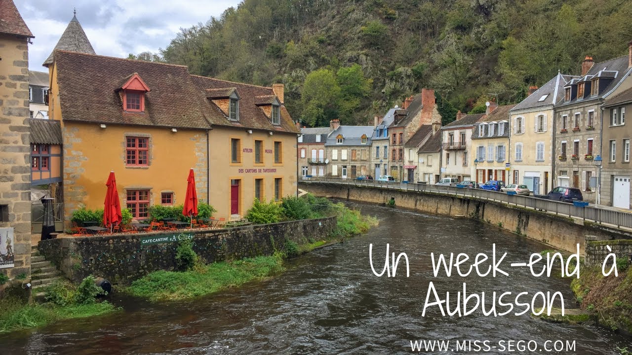 Un week-end à Aubusson et ses environs