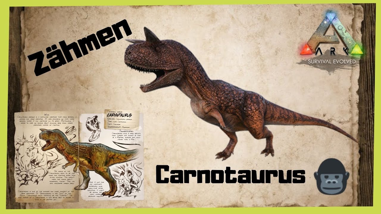 🦖ARK‬ Survival Evolved 🦖 Carnotaurus zähmen 2022 [/Taming/INFO/ GUIDE/Deutsch/Dinos zähmen]