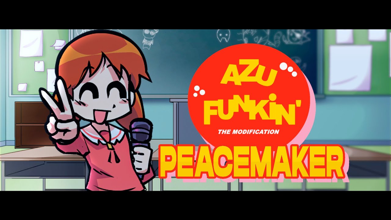 Peacemaker (NEW) - azu funkin' fanmade song