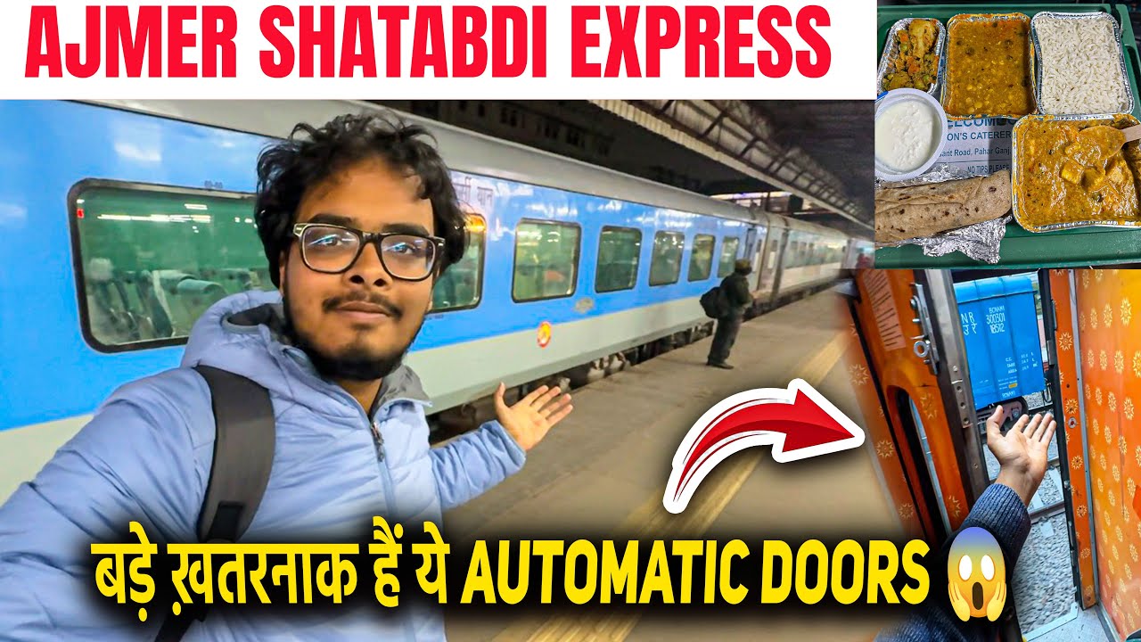 Ajmer - New Delhi Shatabdi Express Journey With Automatic Doors *bade khatarnak hai yeh darwaje*