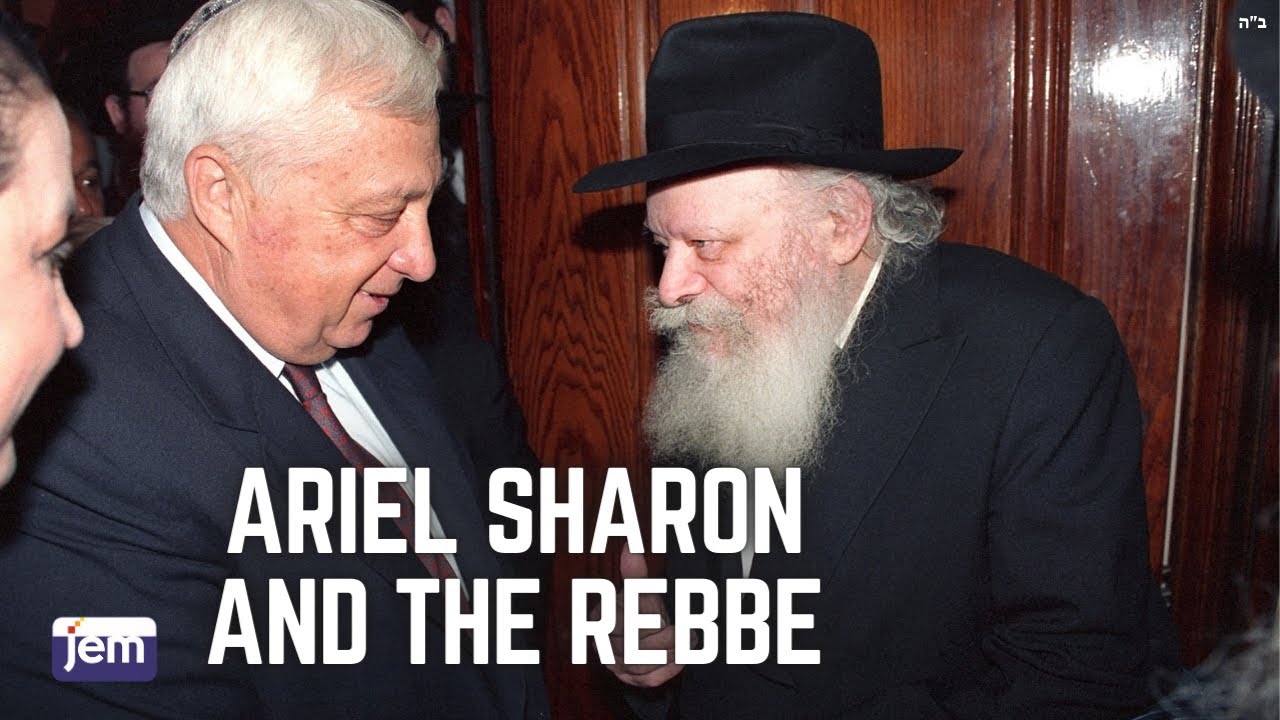 Ariel Sharon and the Rebbe: A Glimpse Into Their Relationship