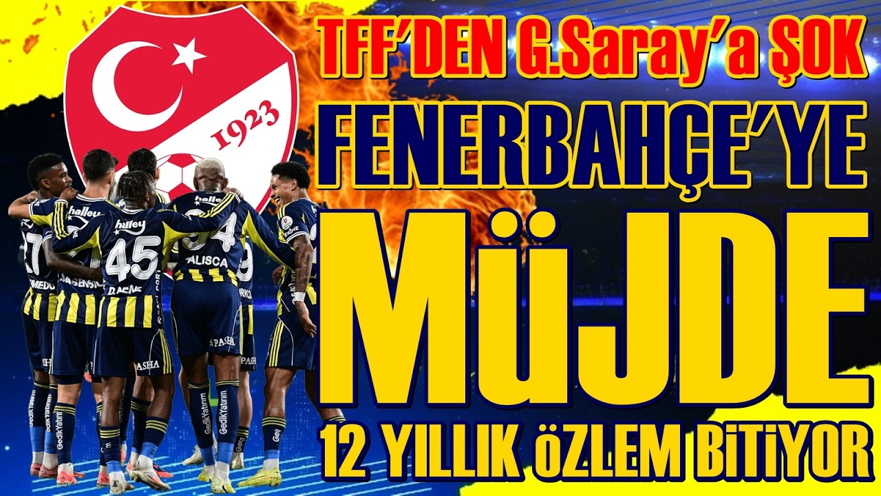 SONDAKİKA Fenerbahçe'ye ŞİKE MÜJDESİ! Liderlik GELİYOR!? Galatasaray KARIŞTI! Neler OLUYOR?