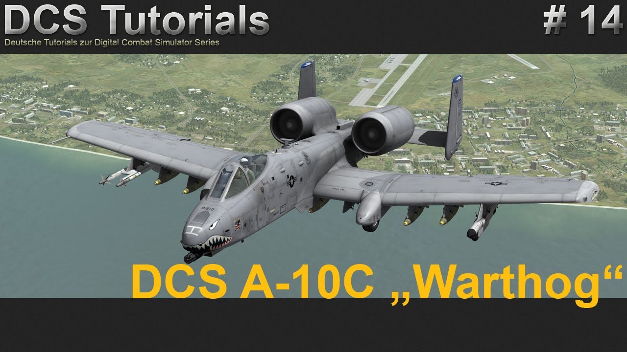 DCS: Warthog #14 [Deutsch/ Full HD] - ungelenkte Bomben im CCIP Modus